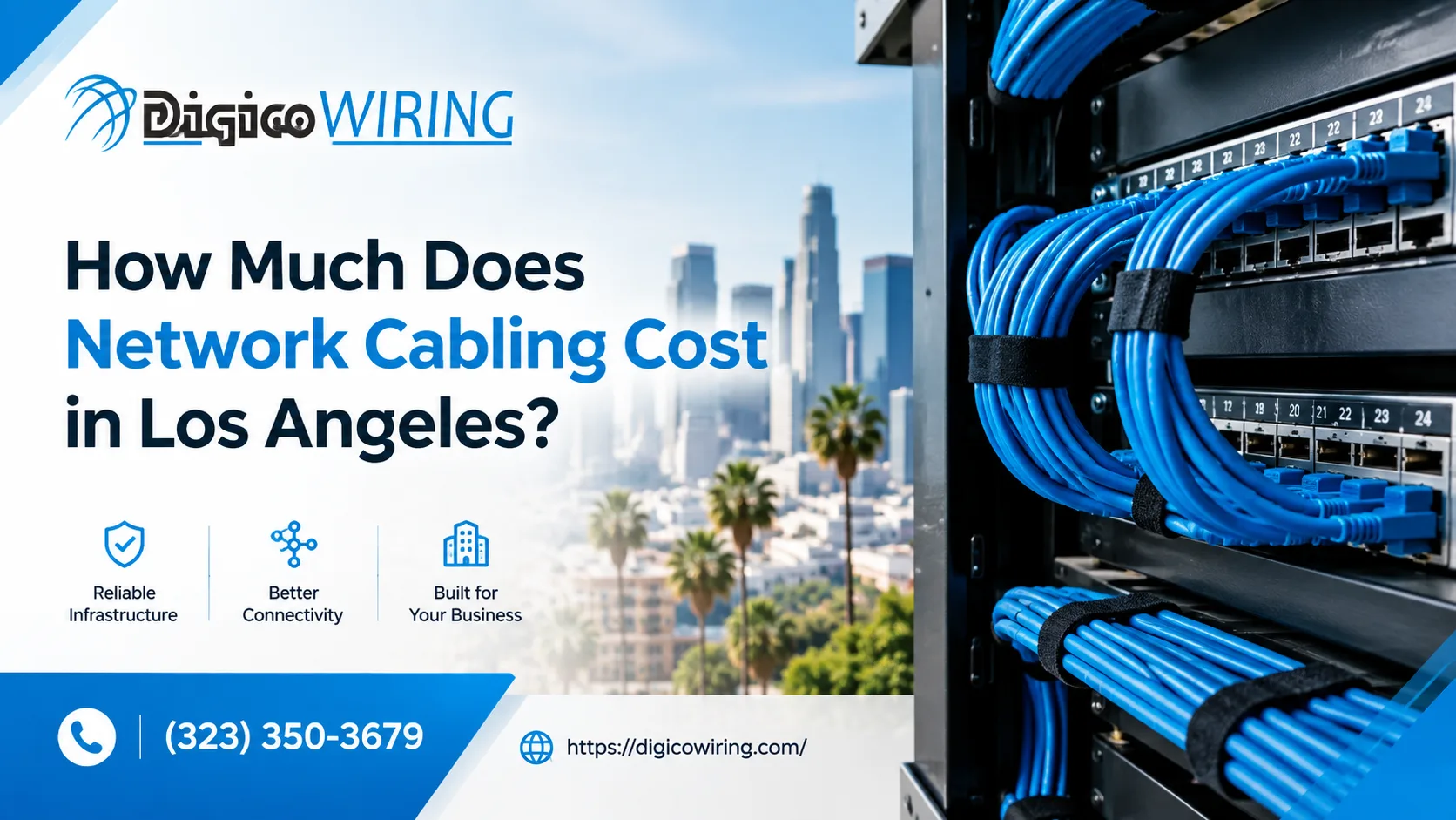 Network cabling cost in Los Angeles - professional Cat6 installation by DigiCo Wiring